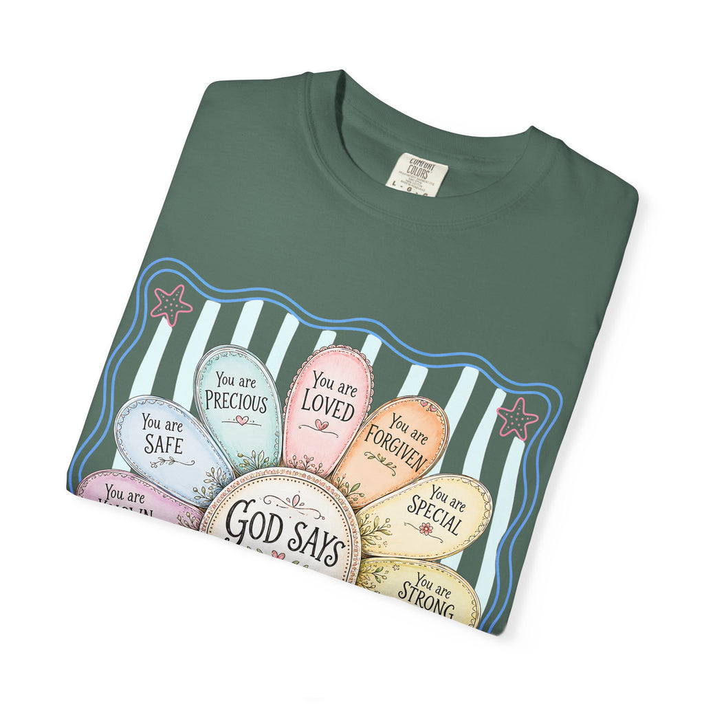 Faith Affirmation T-Shirt — "God Says You Are" Pastel Floral Design