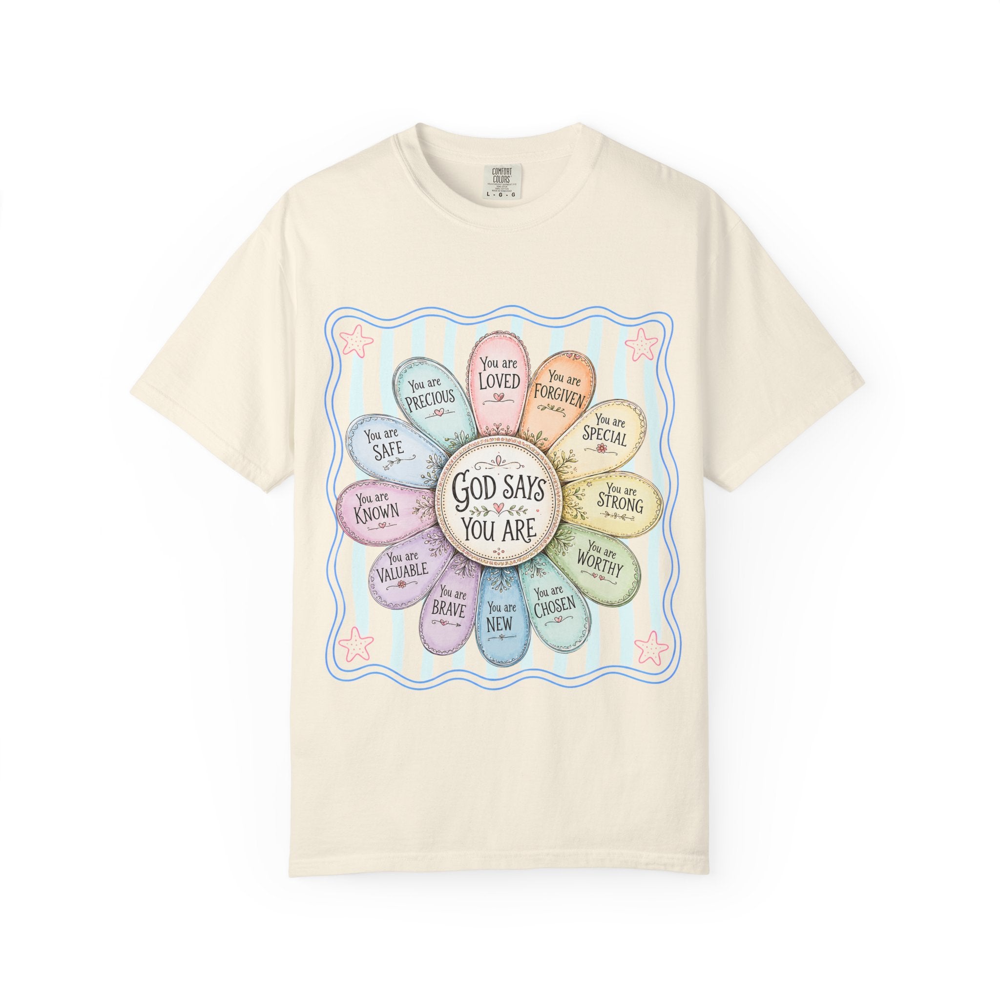 Faith Affirmation T-Shirt — "God Says You Are" Pastel Floral Design