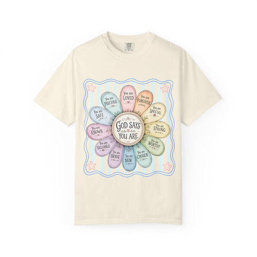 Faith Affirmation T-Shirt — "God Says You Are" Pastel Floral Design