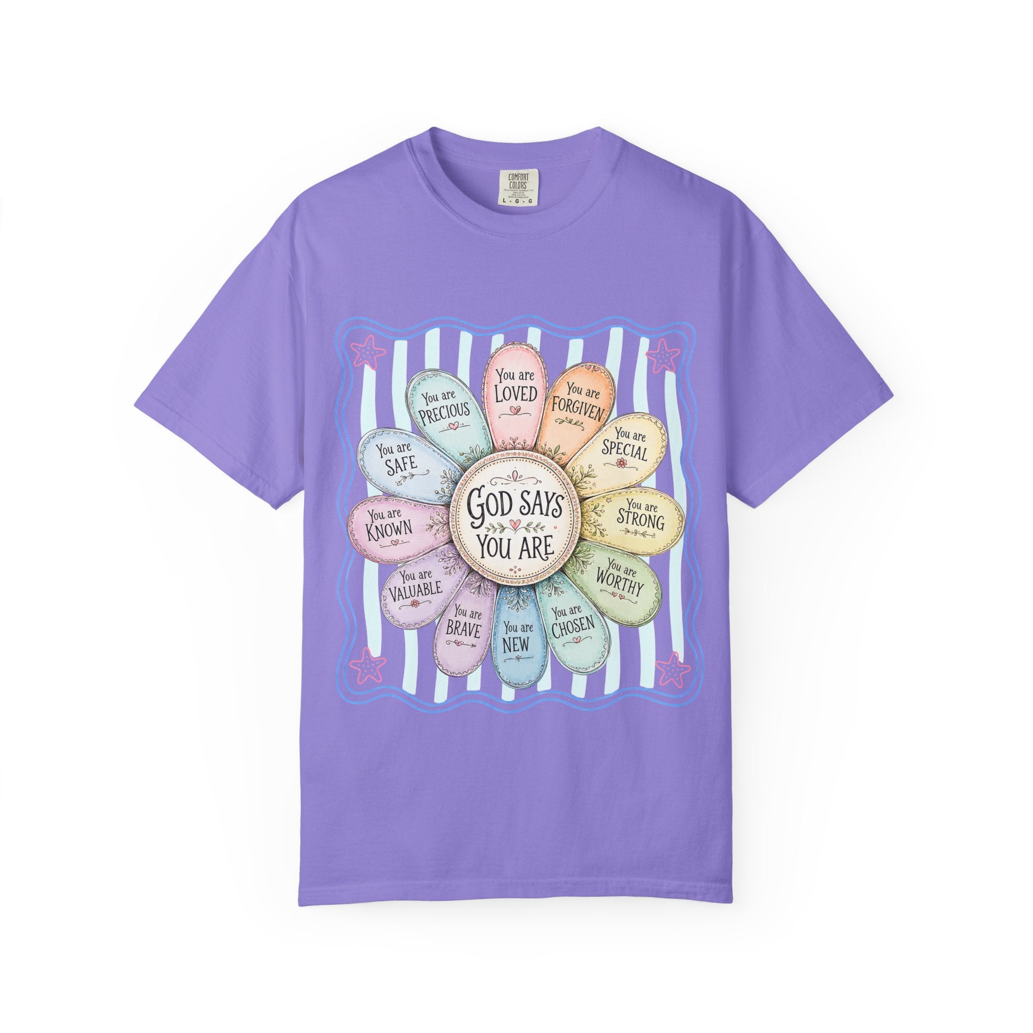 Faith Affirmation T-Shirt — "God Says You Are" Pastel Floral Design