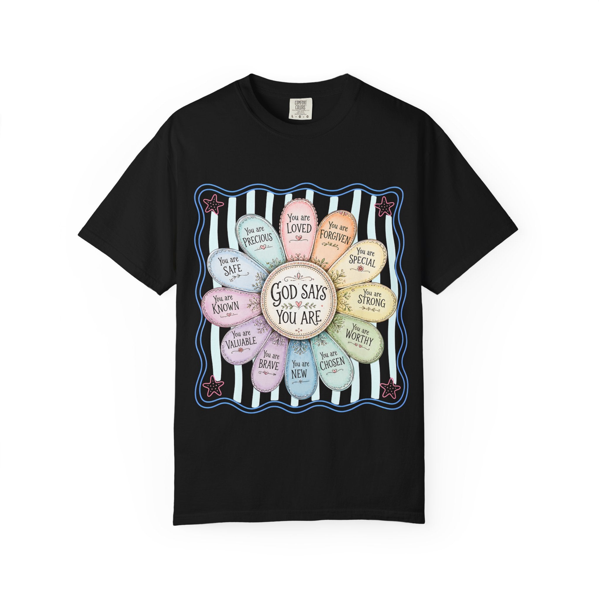 Faith Affirmation T-Shirt — "God Says You Are" Pastel Floral Design