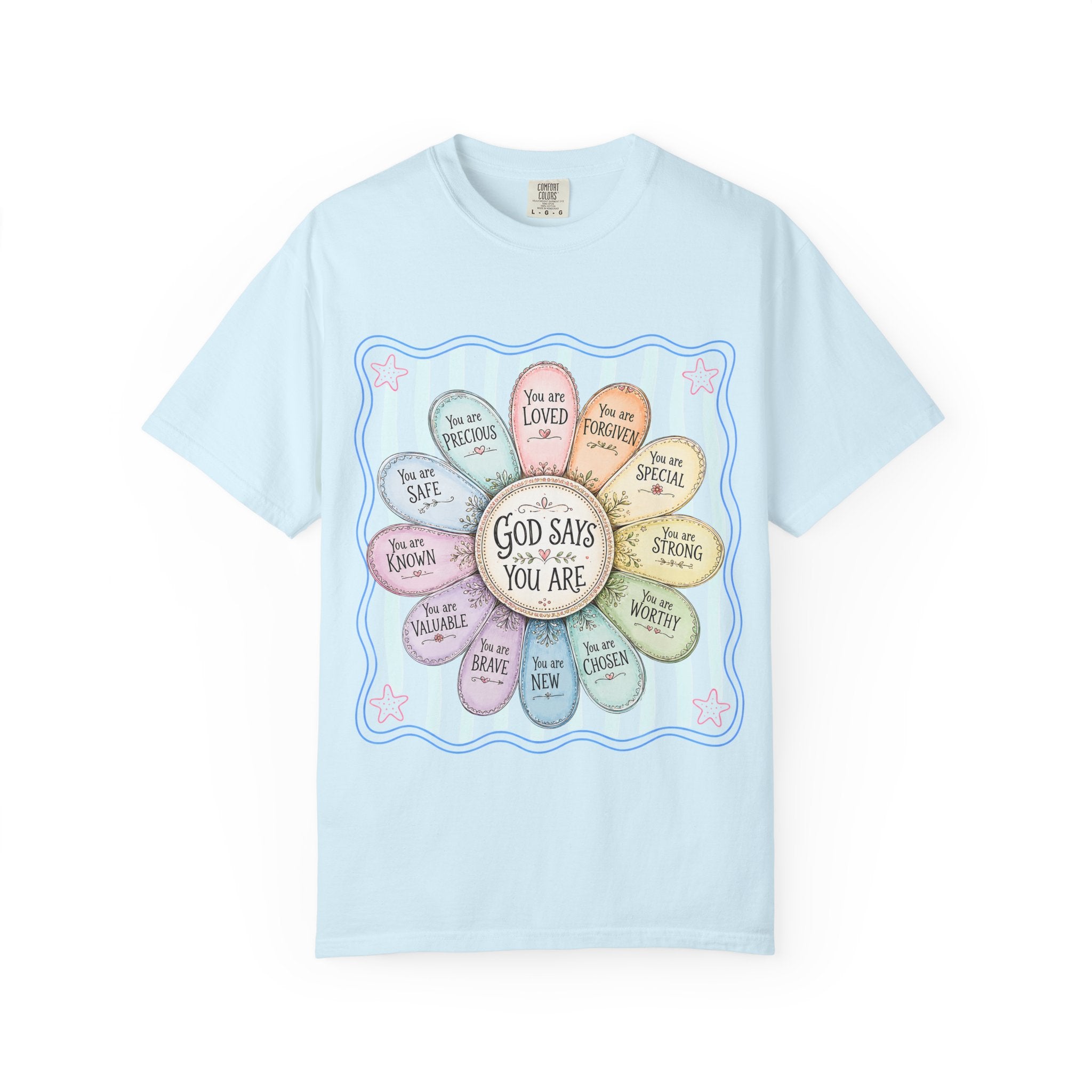 Faith Affirmation T-Shirt — "God Says You Are" Pastel Floral Design