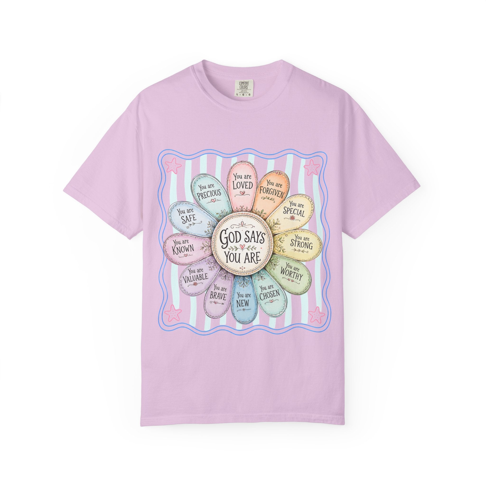 Faith Affirmation T-Shirt — "God Says You Are" Pastel Floral Design