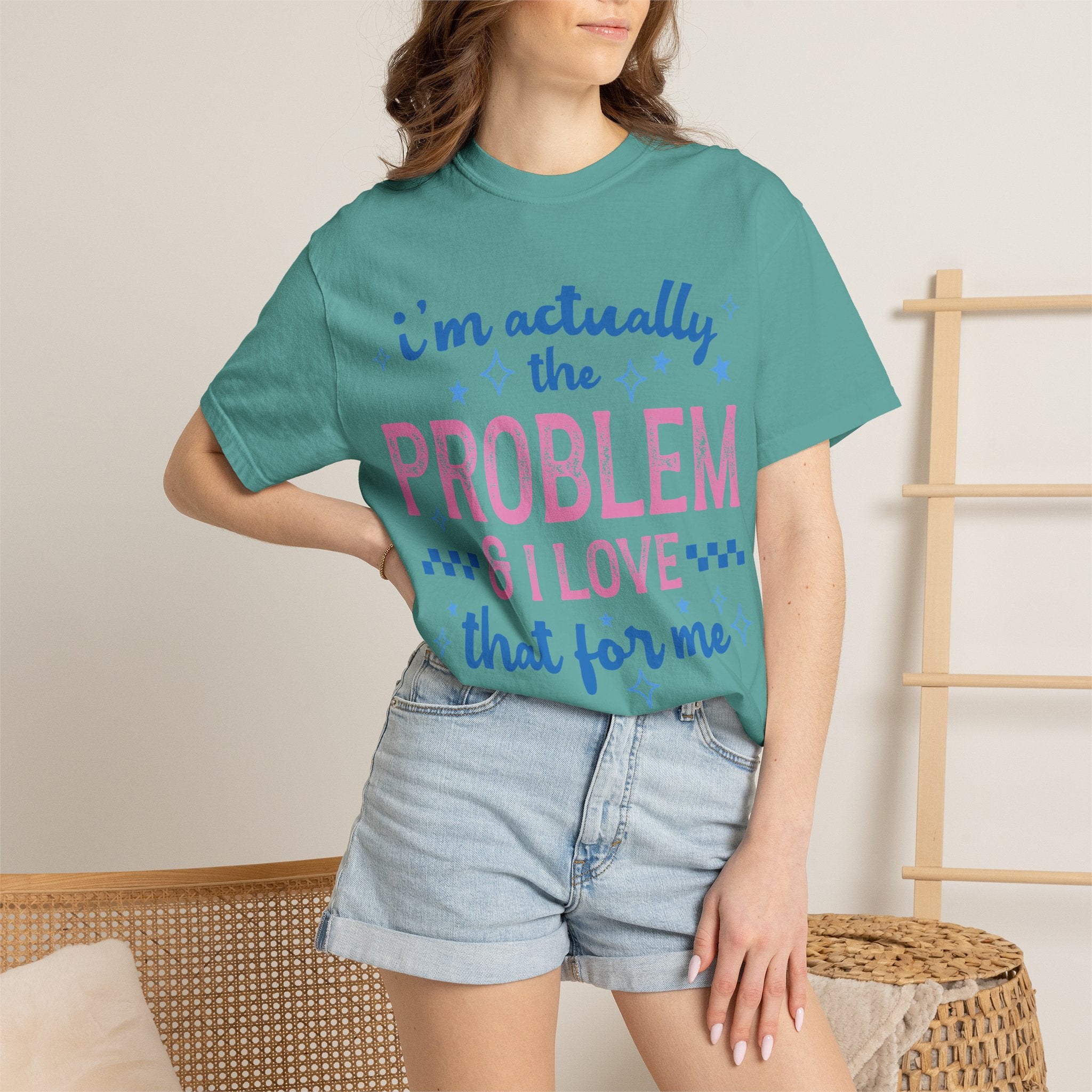 Funny Graphic T-Shirt — "I'm Actually the Problem & I Love That For Me" Retro Script Top