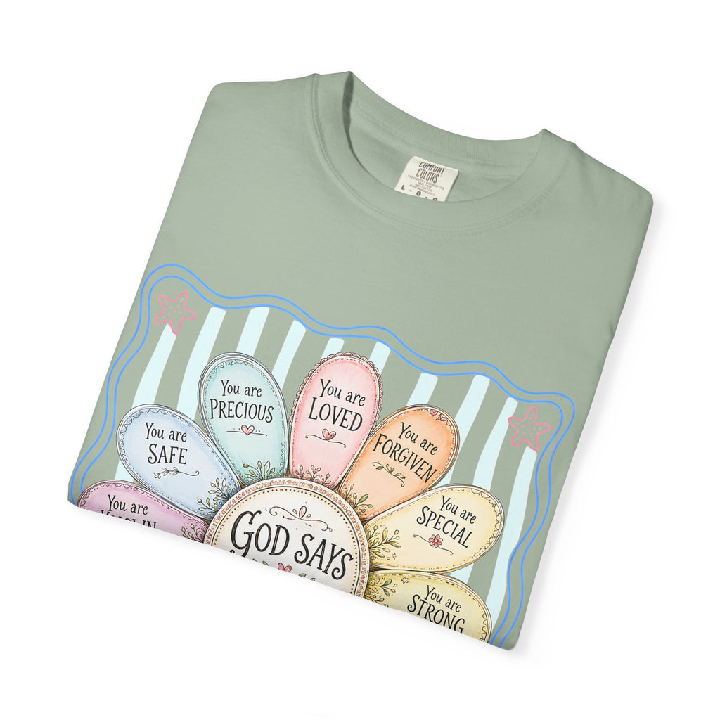 Faith Affirmation T-Shirt — "God Says You Are" Pastel Floral Design