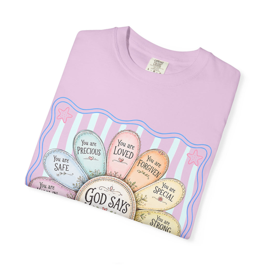 Faith Affirmation T-Shirt — "God Says You Are" Pastel Floral Design