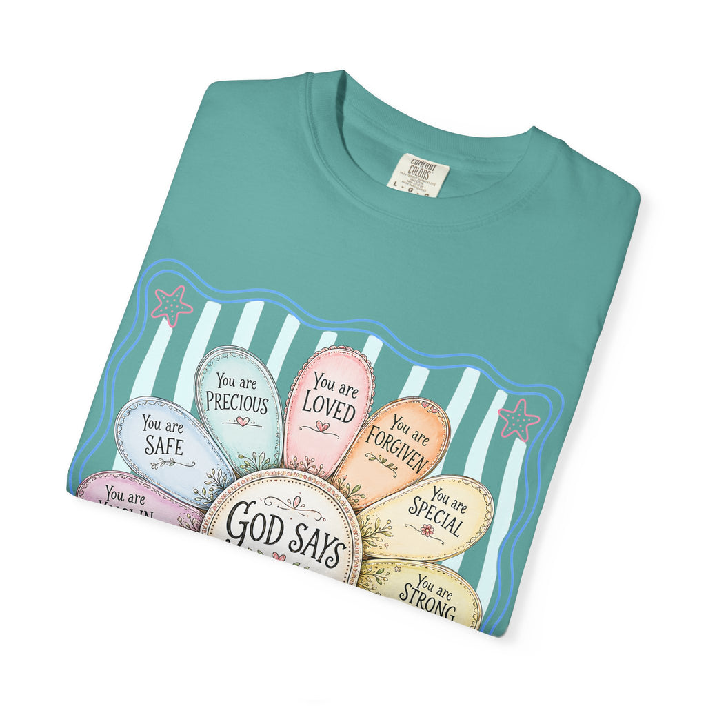 Faith Affirmation T-Shirt — "God Says You Are" Pastel Floral Design