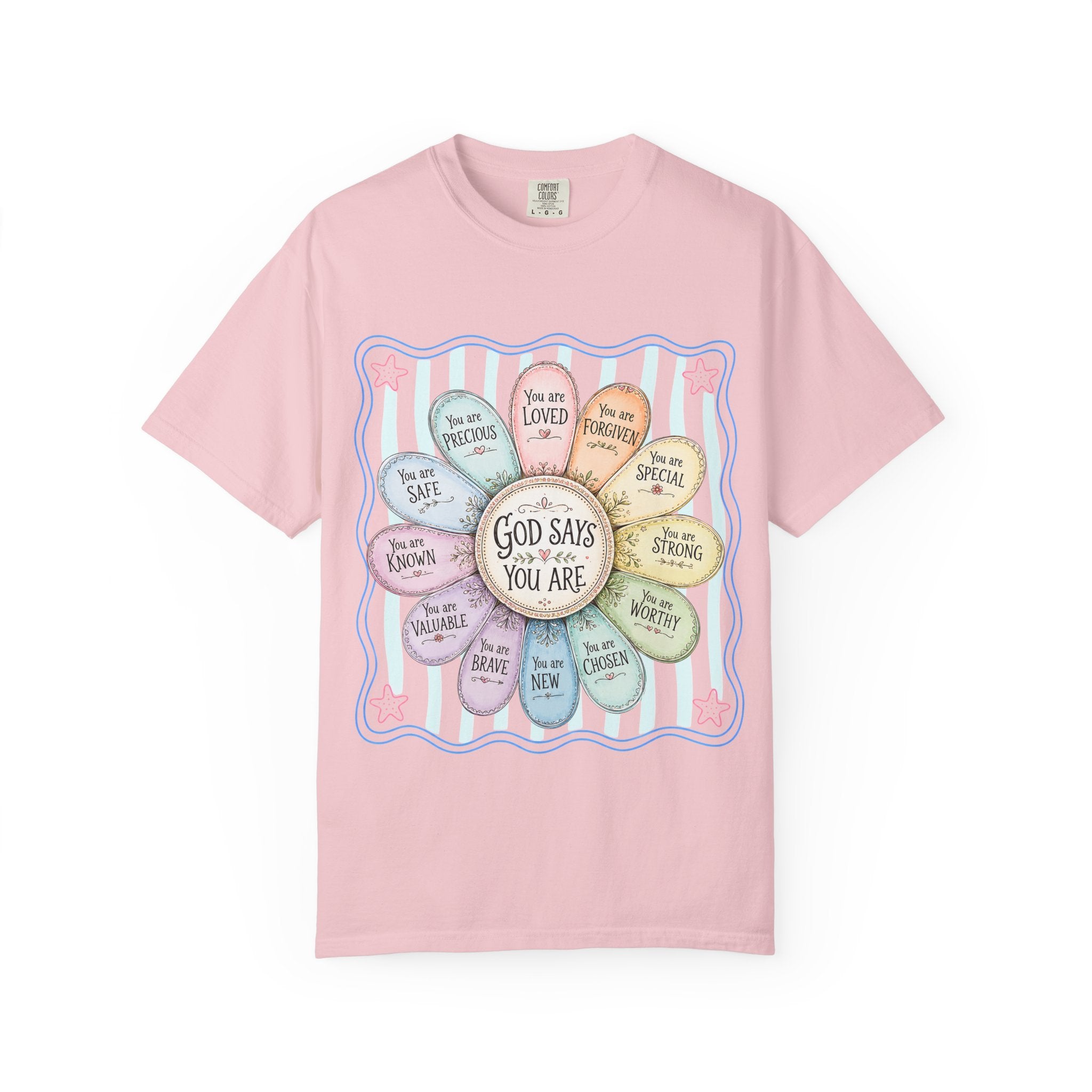 Faith Affirmation T-Shirt — "God Says You Are" Pastel Floral Design