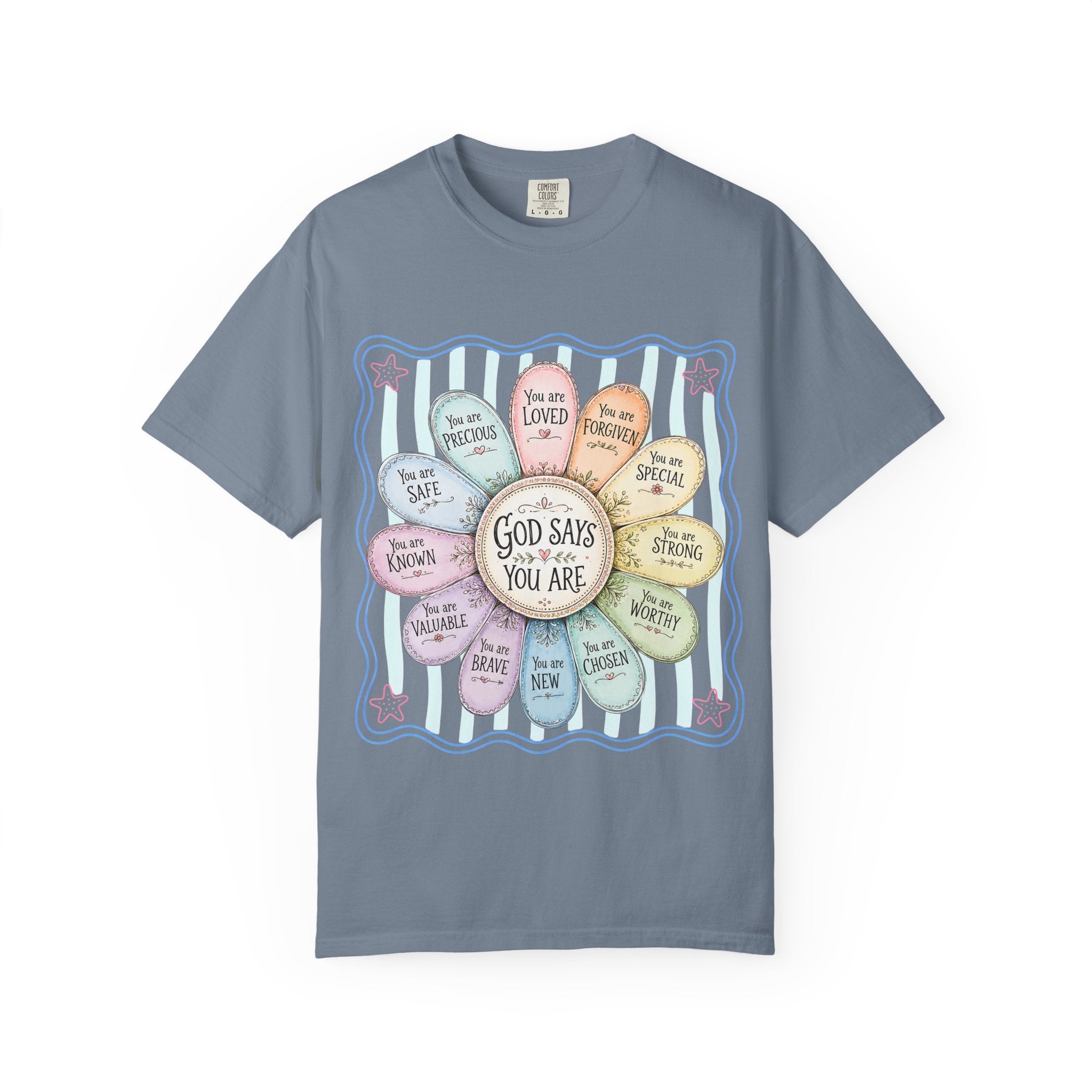 Faith Affirmation T-Shirt — "God Says You Are" Pastel Floral Design
