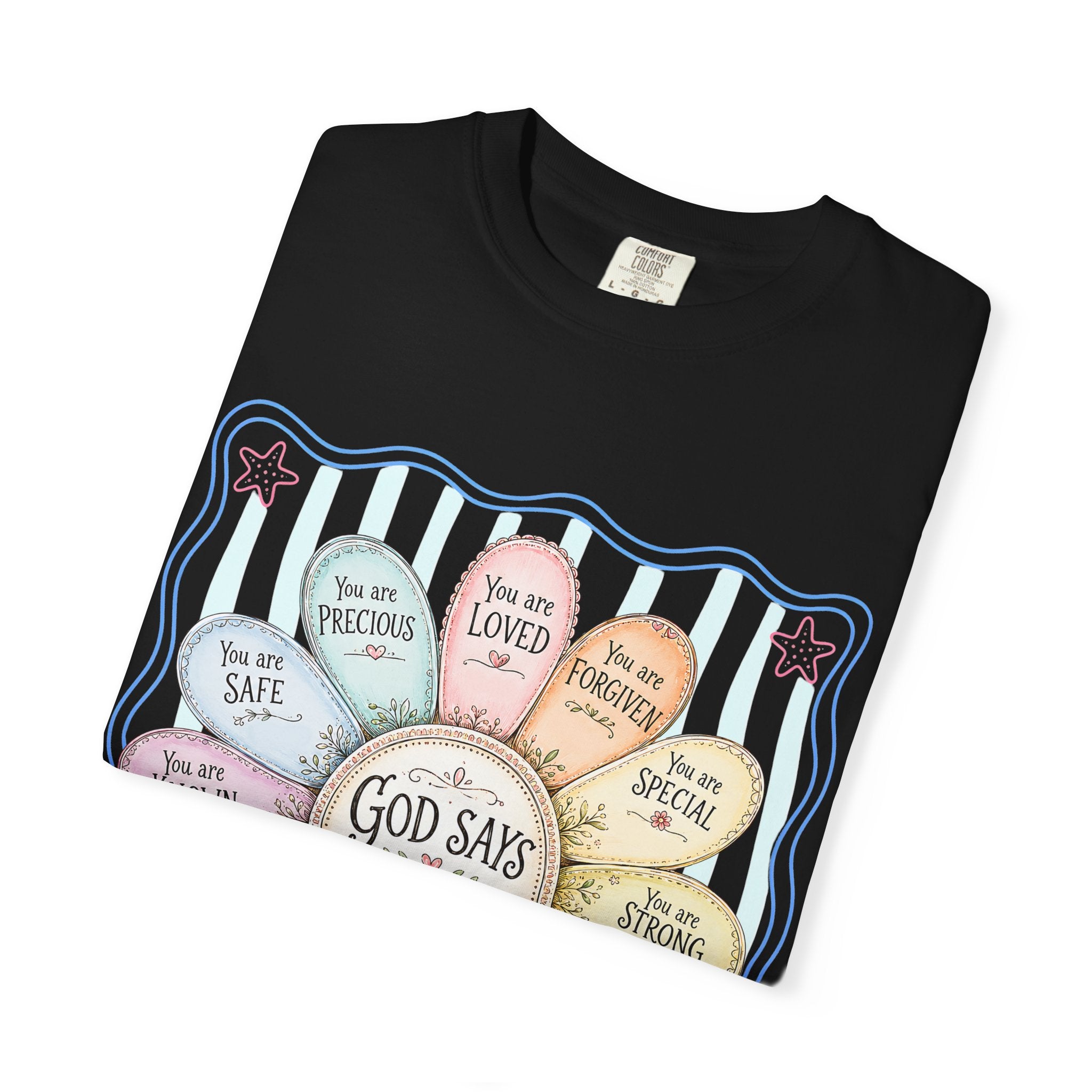 Faith Affirmation T-Shirt — "God Says You Are" Pastel Floral Design