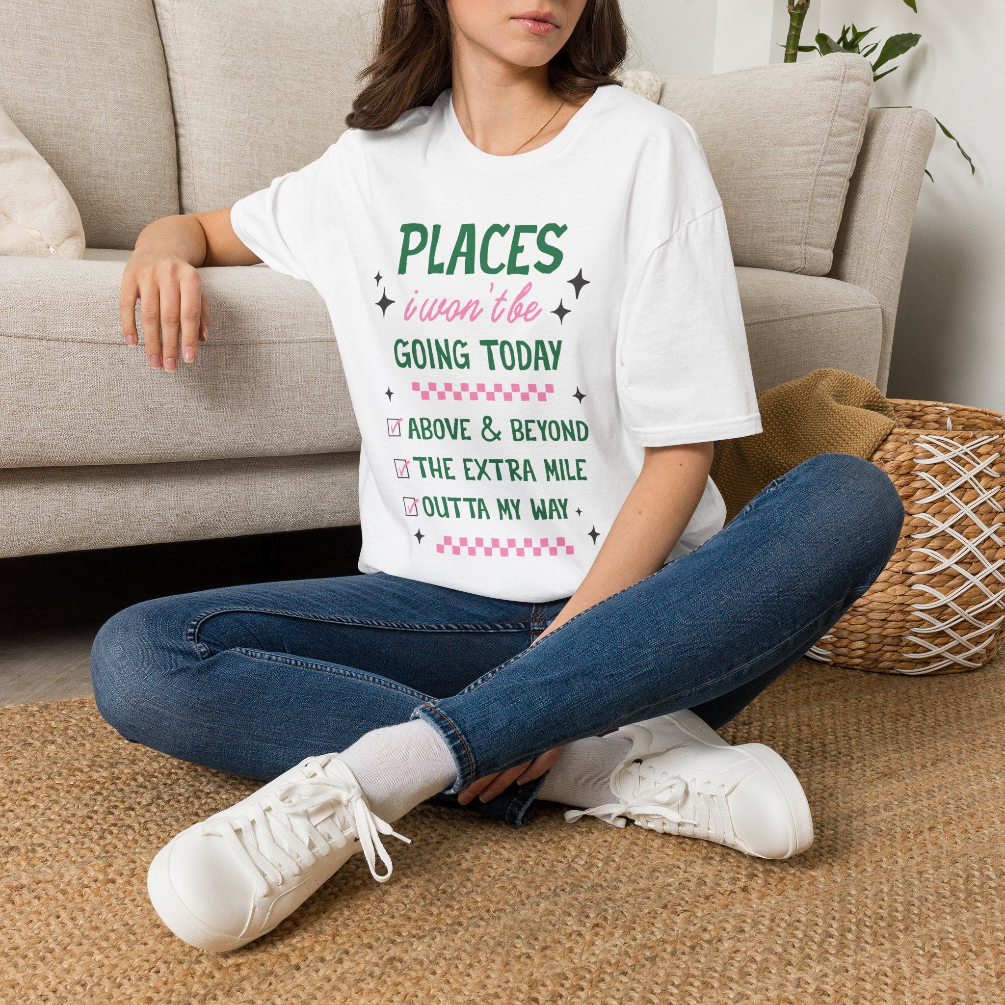 T‑Shirt — “Places I Won’t Be Going Today” Funny Cozy Stay‑In Tee