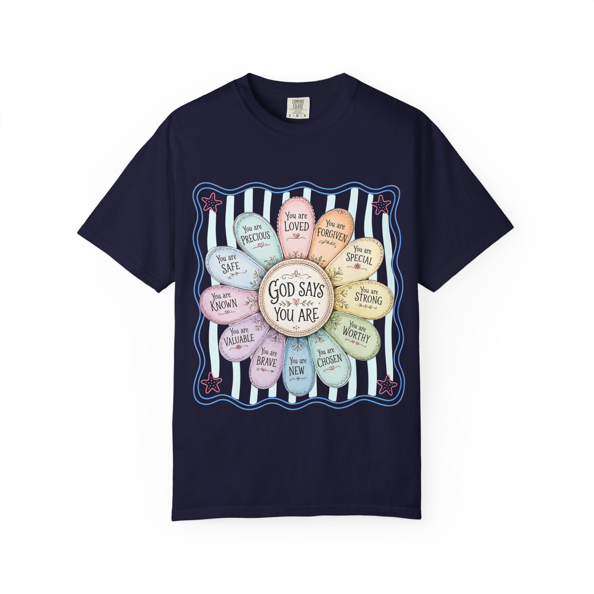 Faith Affirmation T-Shirt — "God Says You Are" Pastel Floral Design